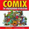 Comix: The Underground Revolution - Dez Skinn, Denis Kitchen