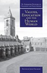 St. Andrews Studies in Philosphy and Public Affairs: Values, Education and the Human World - John Haldane, Bryan Appleyard