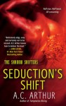 Seduction's Shift - A.C. Arthur