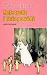 Małe trolle i duża powódź - Tove Jansson