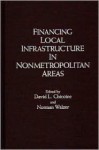 Financing Local Infrastructure in Nonmetropolitan Areas - David L. Chicoine