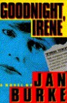 Goodnight, Irene (Irene Kelly #1) - Jan Burke