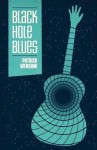 Black Hole Blues - Patrick Wensink