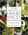 The New Complete Book Of Herbs, Spices, And Condiments - Carol Ann Rinzler