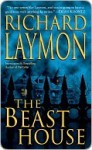 Beast House (Beast House Chronicles) - Richard Laymon