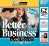 Better Business Audio Tool Kit - Penton Overseas Inc., Penton Overseas Inc.