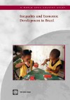 Inequality and Economic Development in Brazil (World Bank Country Study) (World Bank Country Study) - Francisco H.G. Ferreira, Ferreira H.G. Franciso, Carlos Eduardo Velez, Ricardo Paes Barros