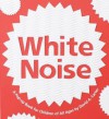 White Noise - David A. Carter