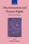 Discrimination and Human Rights (the Case of Racism) - Sandra Fredman