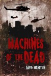 Machines of the Dead - David Bernstein