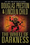 The Wheel of Darkness (Special Agent Pendergast) - Douglas Preston, Lincoln Child