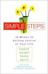 Simple Steps: 10 Weeks to Getting Control of Your LIfe - Lisa Lelas, Linda McClintock, Beverly Zingarella