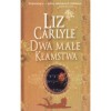 Dwa małe kłamstwa - Liz Carlyle