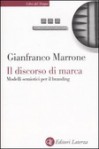 Il discorso di marca - Gianfranco Marrone