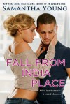 Fall from India Place - Samantha Young