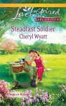 Steadfast Soldier - Cheryl Wyatt