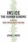 Inside the Human Genome: A Case for Non-Intelligent Design - John C. Avise