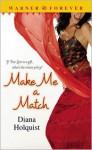 Make Me a Match - Diana Holquist