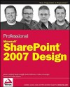 Professional Sharepoint 2007 Design - Jacob J. Sanford, Randy Drisgill, David Drinkwine, Coşkun Çavuşoğlu