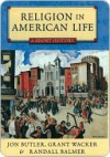 Religion in American Life - Jon Butler, Randall Balmer, Grant Wacker