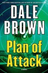 Plan of Attack (Patrick McLanahan, #12) - Dale Brown