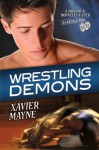 Wrestling Demons (Brandt and Donnelly Capers) - Xavier Mayne