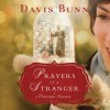 Prayers of a Stranger: A Christmas Story (Audio) - Davis Bunn