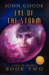 Eye of the Storm - John Goode