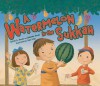 A Watermelon in the Sukkah - Sylvia A. Rouss