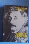 Albert Einstein: Creator and Rebel - Banesh Hoffmann