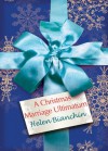 A Christmas Marriage Ultimatum (Mills & Boon M&B) - Helen Bianchin