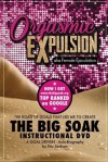 ORGASMIC EXPULSION aka Female Ejaculation - THE ROAD OF GOALS THAT LED ME TO CREATE The Big Soak Instructional DVD - Eric Jackson