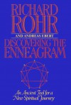 Discovering The Enneagram: An Ancient Tool a New Spiritual Journey - Richard Rohr, Andreas Ebert, Peter Heinegg