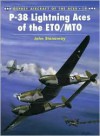 P-38 Lightning Aces of the ETO/MTO - John Stanaway, Tom Tullis