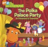 The Polka Palace Party: An Adventure in Teamwork - Warner McGee