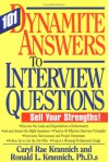 101 Dynamite Answers To Interview Questions: Sell Your Strengths! - Caryl Rae Krannich, Ronald L. Krannich