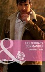 Her Outback Commander (Harlequin Romance) - Margaret Way