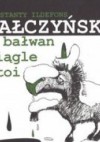 A bałwan ciągle stoi - Konstanty Ildefons Gałczyński