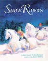 Snow Riders - Constance W. McGeorge, Mary Whyte