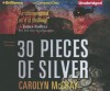 30 Pieces of Silver - Carolyn McCray