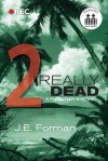 Really Dead - Part 2 - J.E. Forman