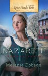 Love Finds You in Nazareth, Pennsylvania - Melanie Dobson