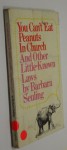 You Can't Eat Peanuts in Church and Other Little-Known Laws - Barbara Seuling