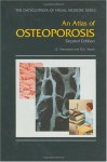 An Atlas of Osteoporosis - John C. Stevenson, Michael S. Marsh, M. S. Marsh