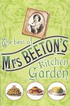 Best Of Mrs. Beeton's Kitchen Garden - Isabella Beeton