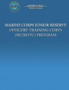 Marine Corps Junior Reserve Officer' Training Corps (McJrotc) Program - Department Of The Navy