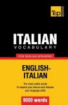 Italian Vocabulary for English Speakers - 9000 Words - Andrey Taranov