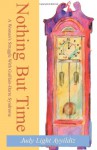Nothing But Time: A Woman's Struggle with Guillain-Barre Syndrome - Judy Light Ayyildiz