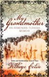 My Grandmother: An Armenian-Turkish Memoir - Fethiye Çetin, Maureen Freely