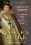 The People's Bible: The Remarkable History of the King James Version - Derek Wilson